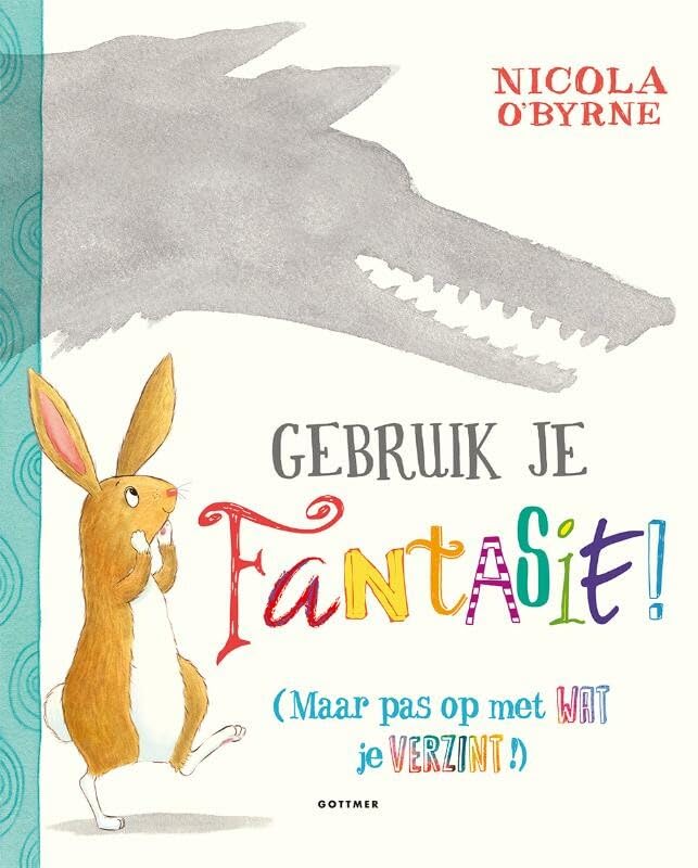 Gebruik je fantasie! Children's books