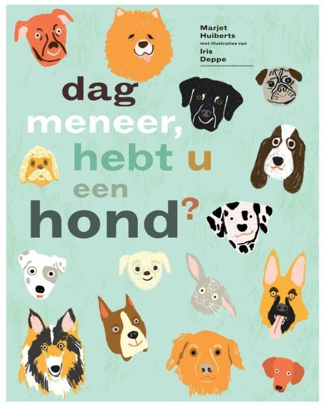 Dag meneer, hebt u een hond? Children's books