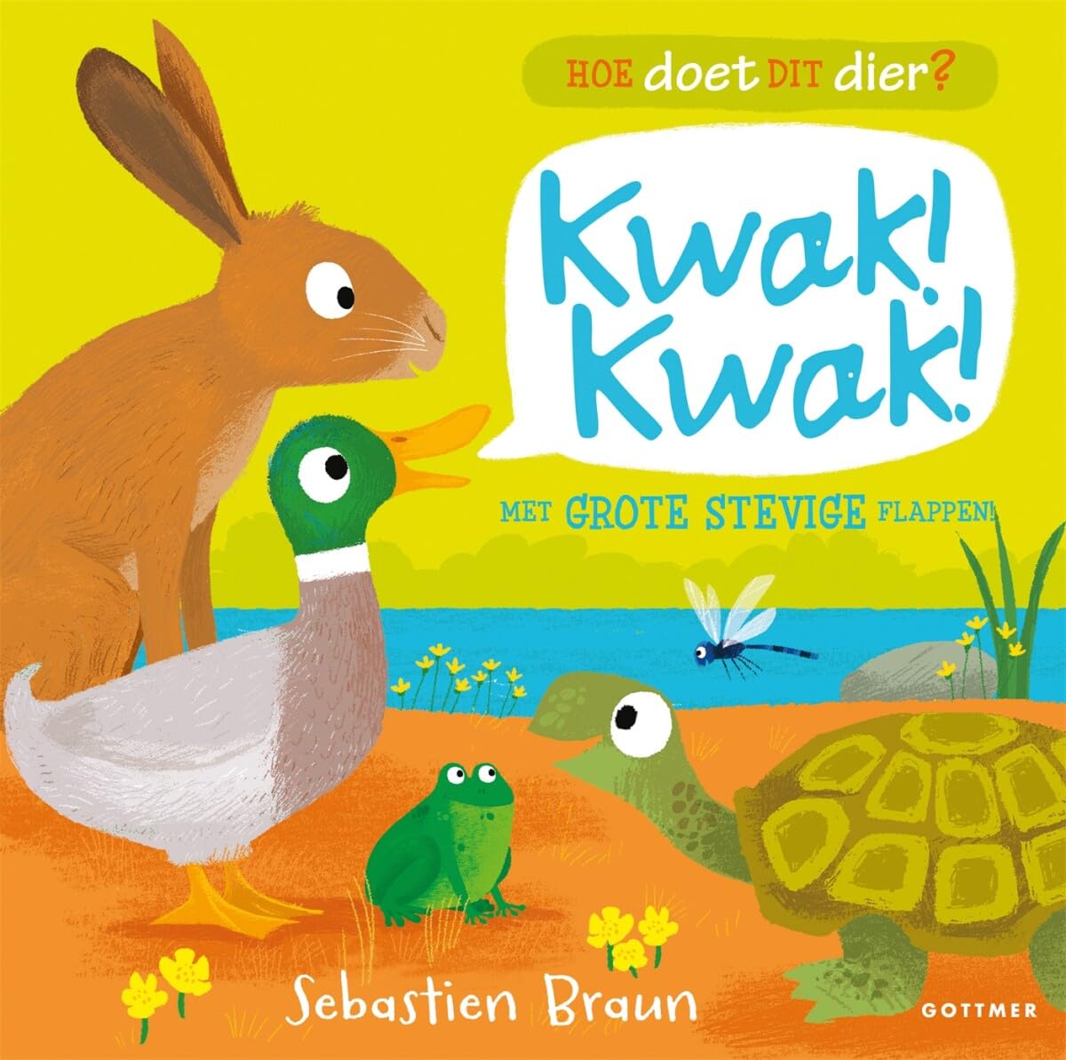 Kwak! Kwak! (Hoe doet dit dier?) Children's books