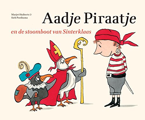 Aadje Piraatje en de stoomboot van Sinterklaas Children's books