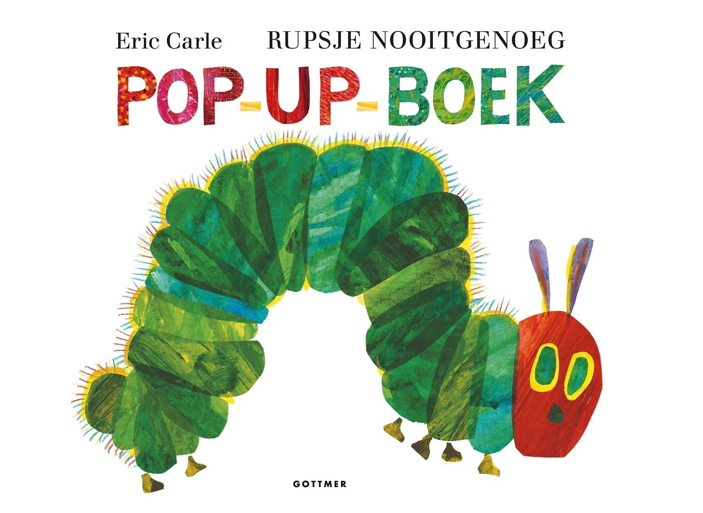 Rupsje Nooitgenoeg pop-upboek (The world of Eric Carle) Children's books