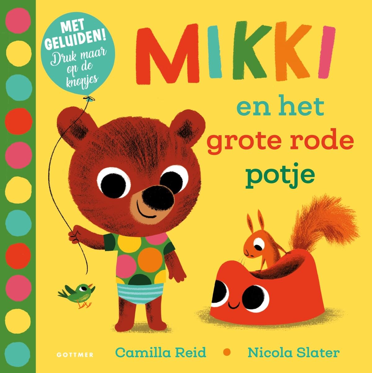 Mikki en het grote rode potje: Met geluiden! book