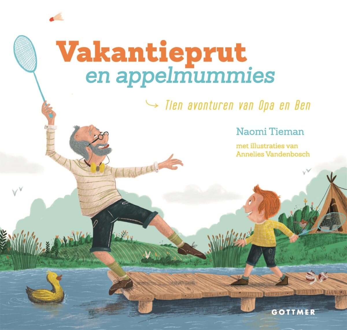 Vakantieprut en appelmummies: tien avonturen van Opa en Ben book