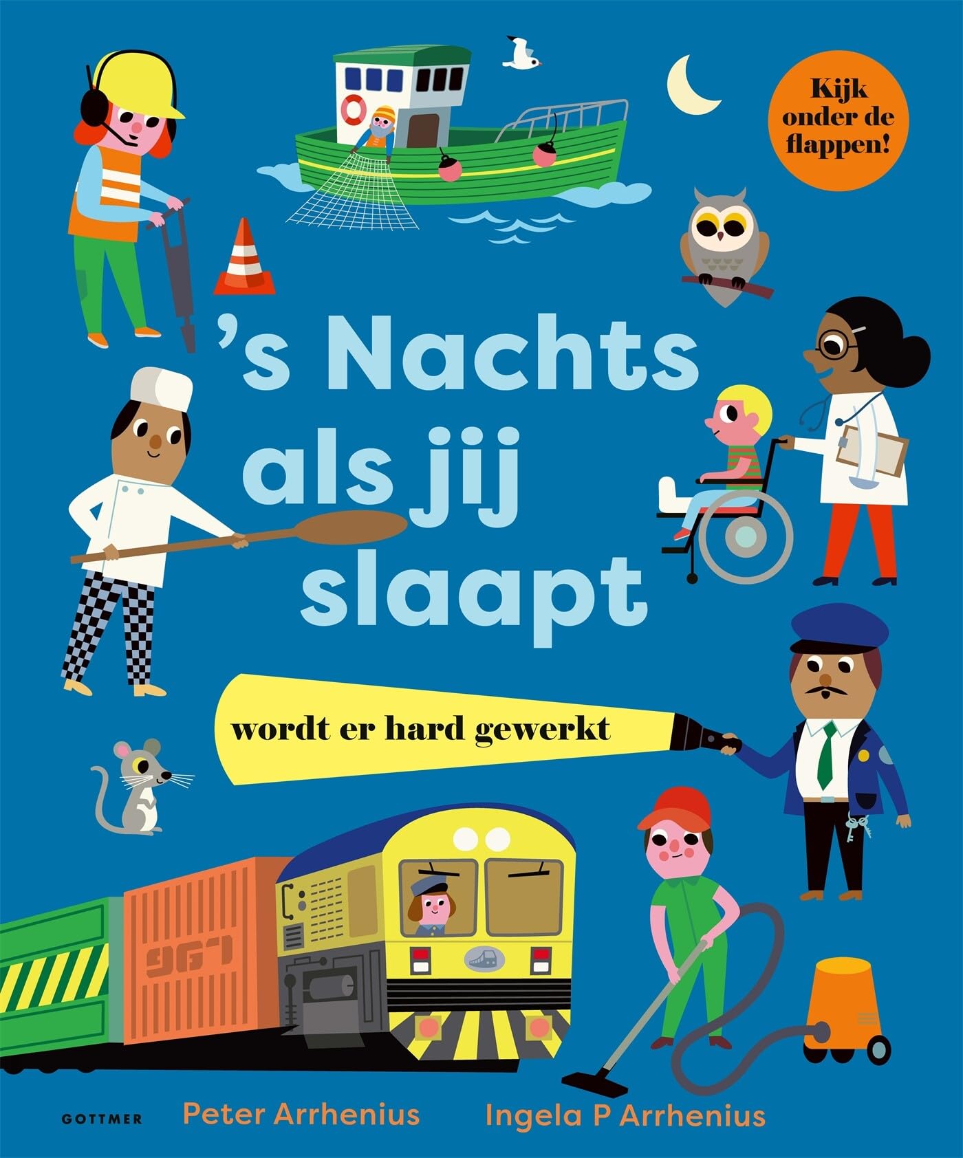 's Nachts, als jij slaapt wordt er hard gewerkt book