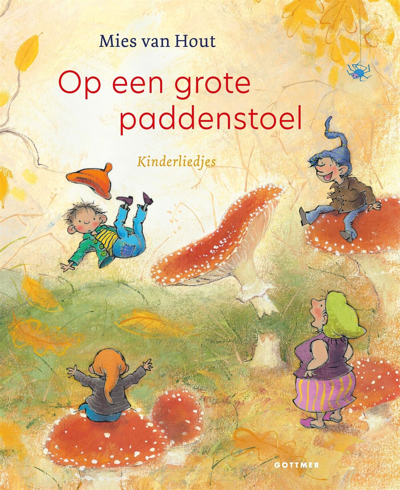 Op een grote paddenstoel: kinderliedjes (Liedjesboeken Mies van Hout) Books