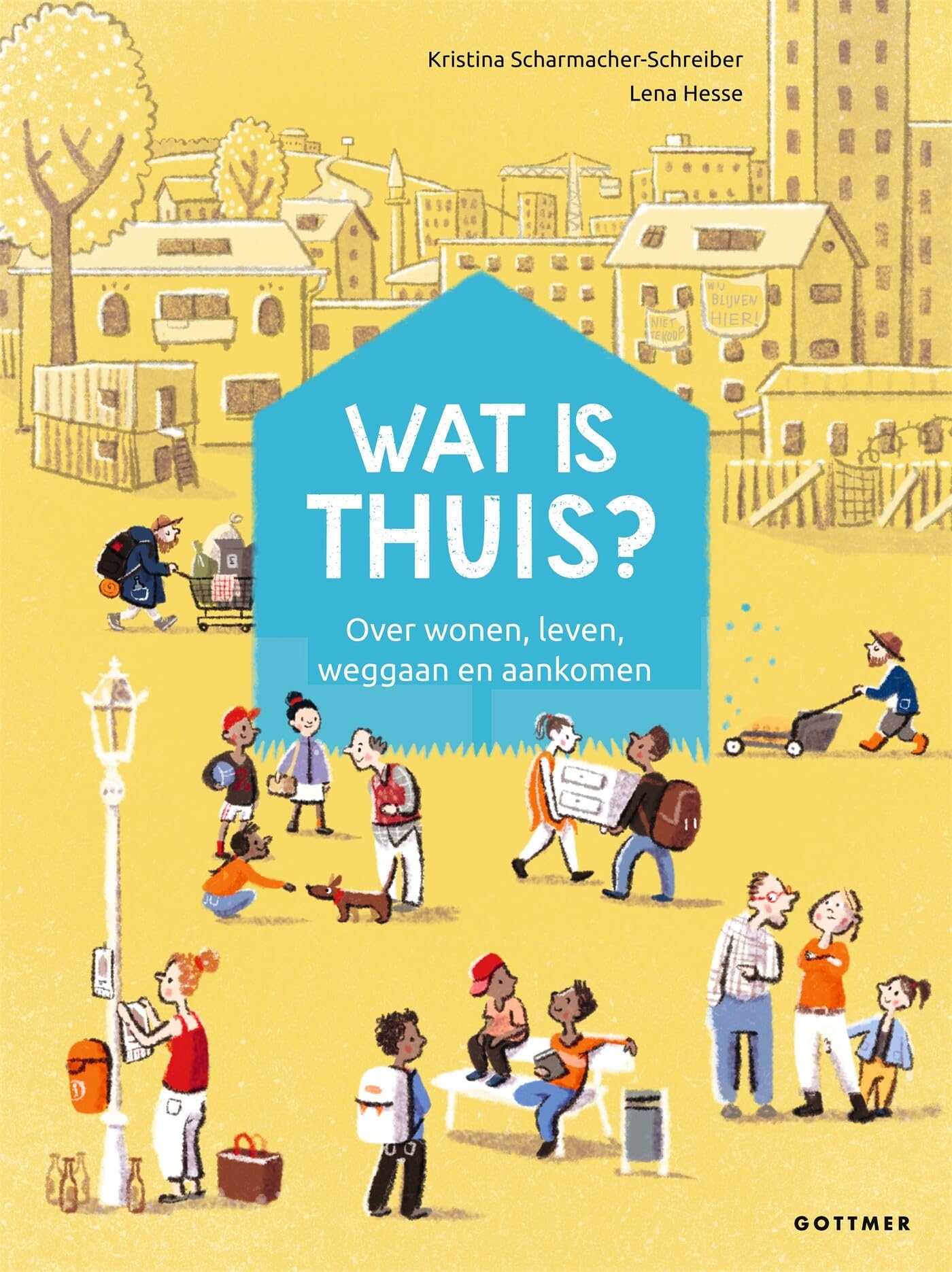 Wat is thuis?: over wonen, leven, weggaan en aankomen book