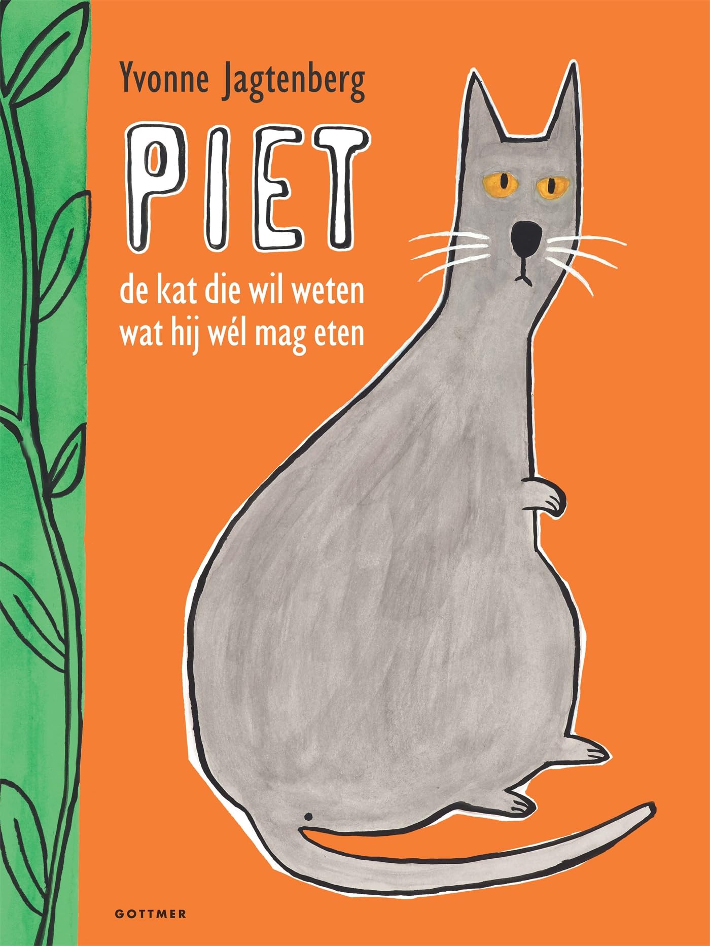 Piet: de kat die wil weten wat hij wél mag eten book