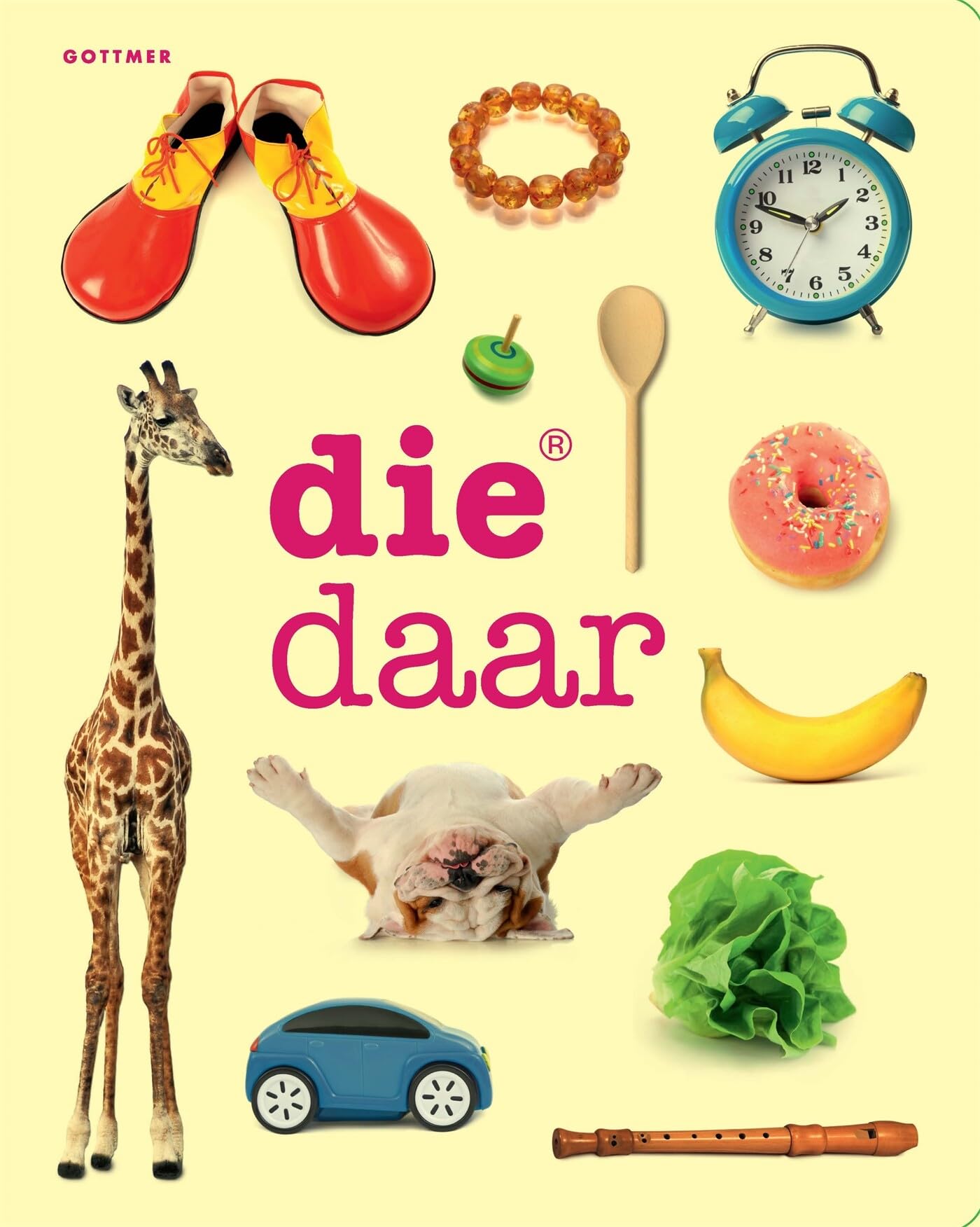 Die® daar: het leukste beeldwoordenboek voor dreumesen en peuters book