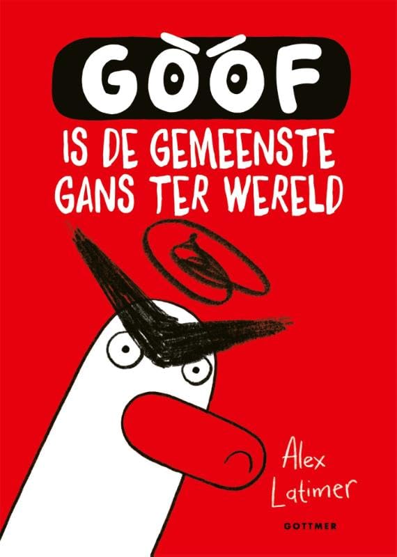 Goof is de gemeenste gans ter wereld book