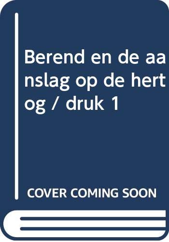 Berend en de aanslag op de hertog (De bende van Leopold) book