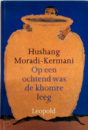 Op een ochtend was de khomre leeg Novels & Short Stories
