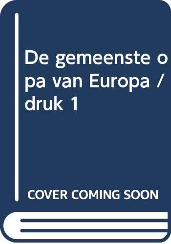 De gemeenste opa van Europa (De bende van Leopold) Novels & Short Stories