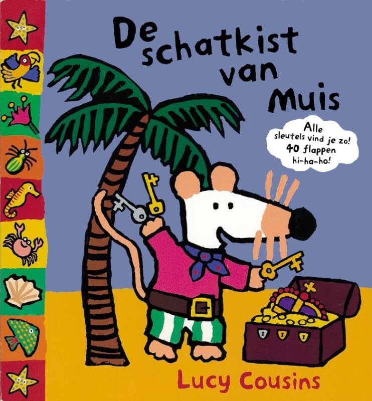 De schatkist van Muis: alle sleutels vind je zo! 40 flappen hi-ha-ho! book