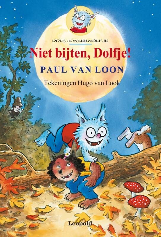 Niet bijten, Dolfje ! (De bende van Leopold, Band 23) Novels & Short Stories