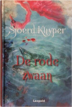 De rode zwaan (De rode zwaan, 1) Novels & Short Stories