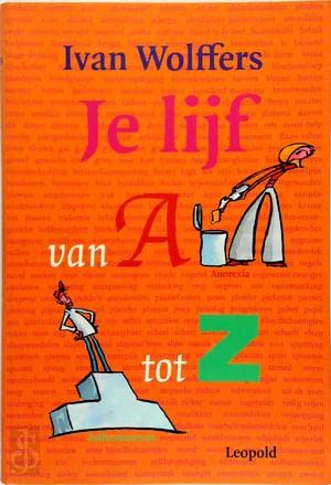 Je lijf van A tot Z: van anorexia tot zelfvertrouwen book