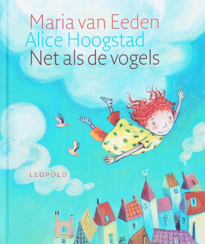 Net als de vogels (Vriendjes van Leopold) Children's books