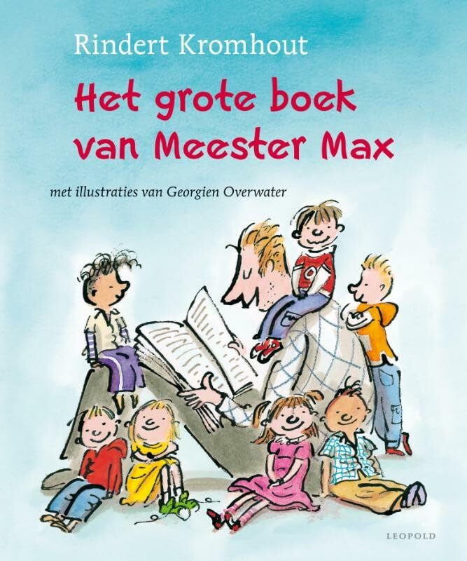 Het grote boek van Meester Max: verhalen over een kleuterklas vol minimonsters book