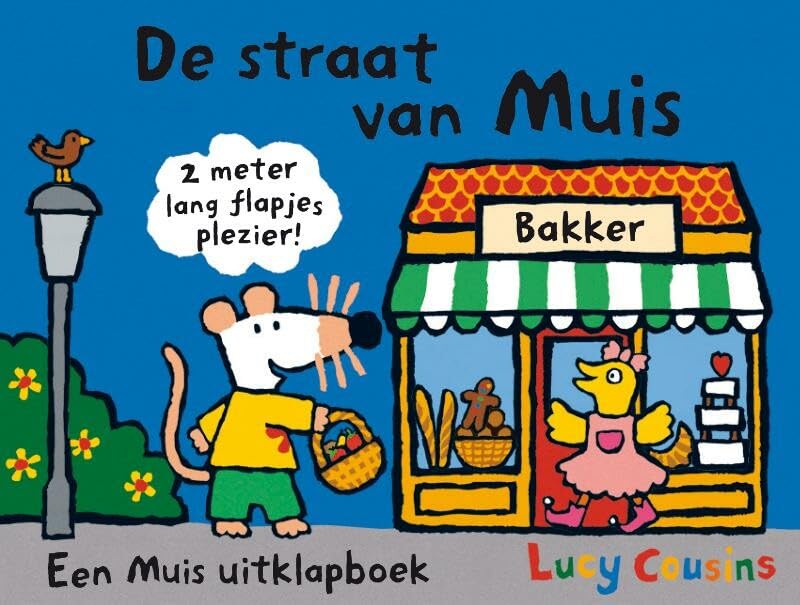 De straat van Muis: een Muis uitklapboek (Mijn vriendje Muis) Parents & Children