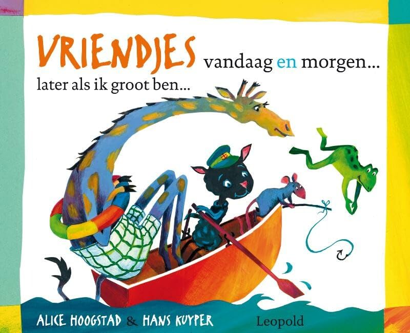 Vriendjes: vandaag en morgen ... later als ik groot ben ... book