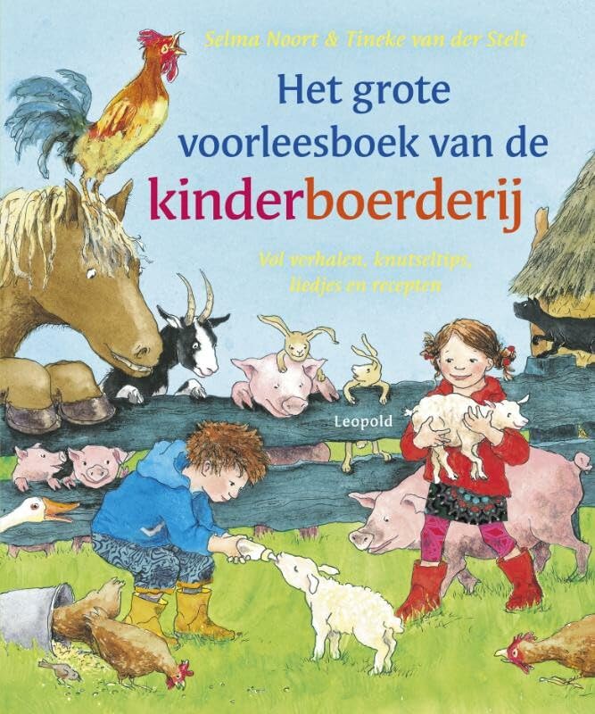 Het grote voorleesboek van de kinderboerderij: vol verhalen, knutseltips, liedjes en recepten book