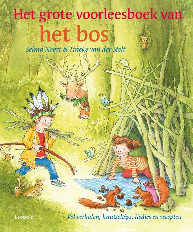 Het grote voorleesboek van het bos: vol verhalen, knutseltips, liedjes en recepten book