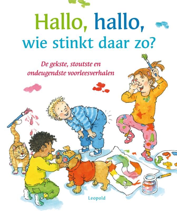 Hallo, hallo, wie stinkt daar zo?: de gekste, stoutste en ondeugendste voorleesverhalen book
