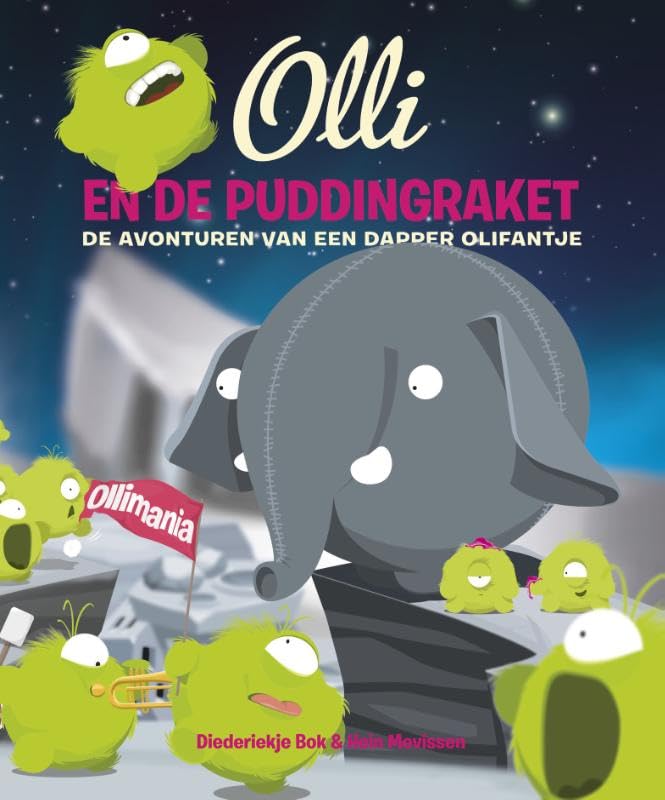 Olli en de puddingraket: de avonturen van een dapper olifantje book
