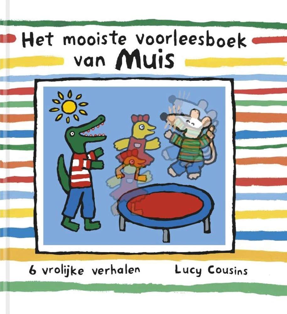 Het mooiste voorleesboek van Muis: 6 vrolijke verhalen book
