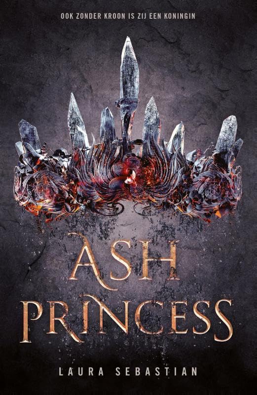 Ash princess: Als ik dit wil overleven, zal ik sterk moeten zijn. Sterk als een koningin book