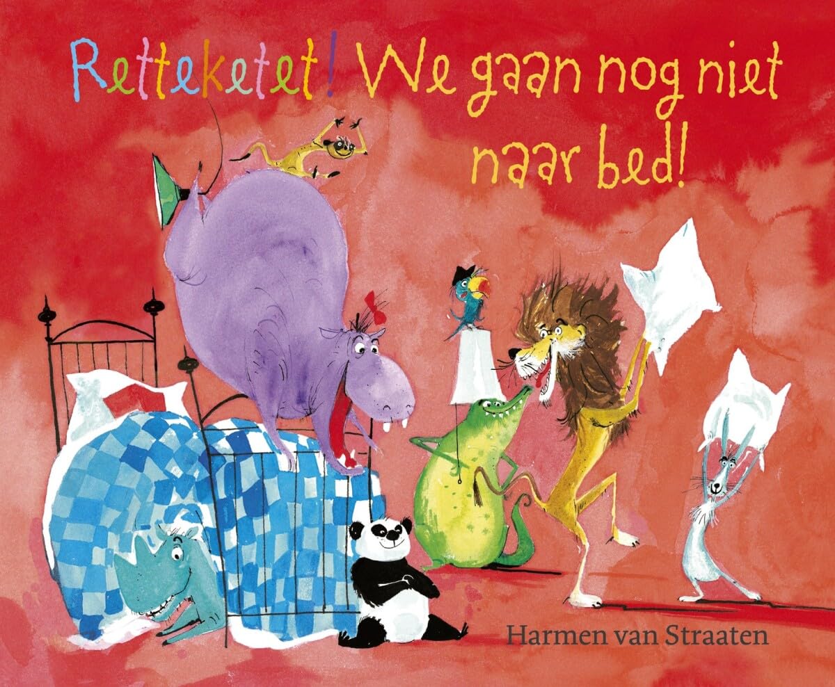 Retteketet! We gaan nog niet naar bed! book