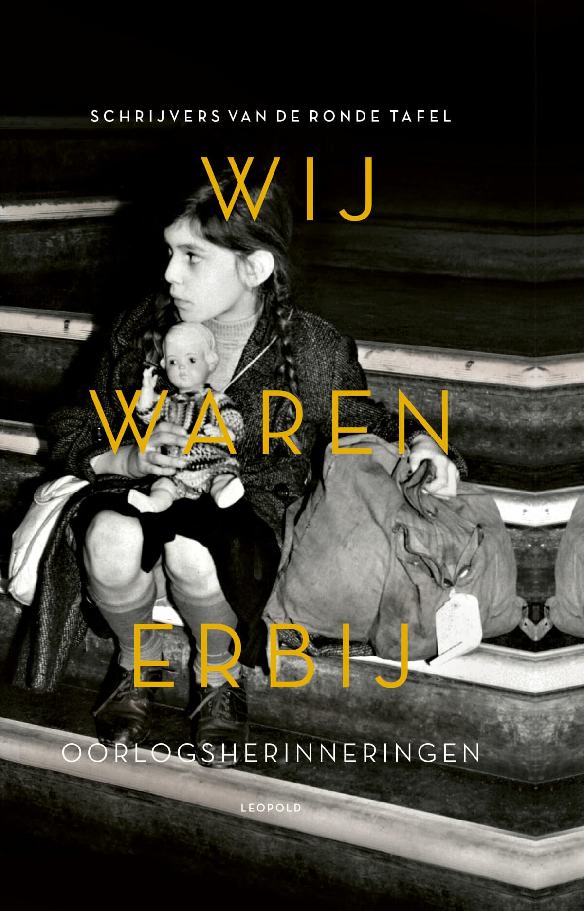 Wij waren erbij: oorlogsherinneringen book