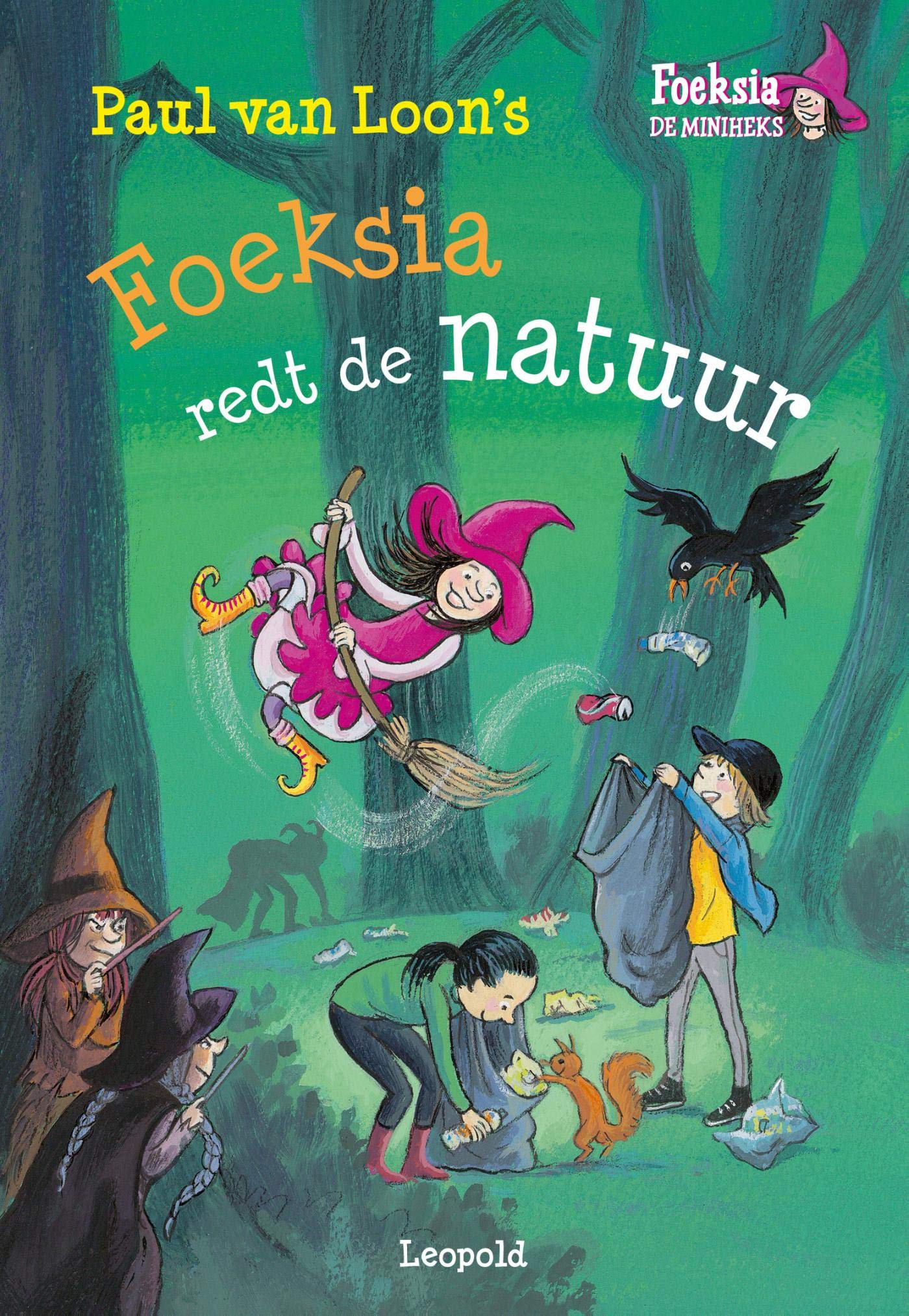 Foeksia redt de natuur: Paul van Loon's Foeksia de miniheks Natural Sciences