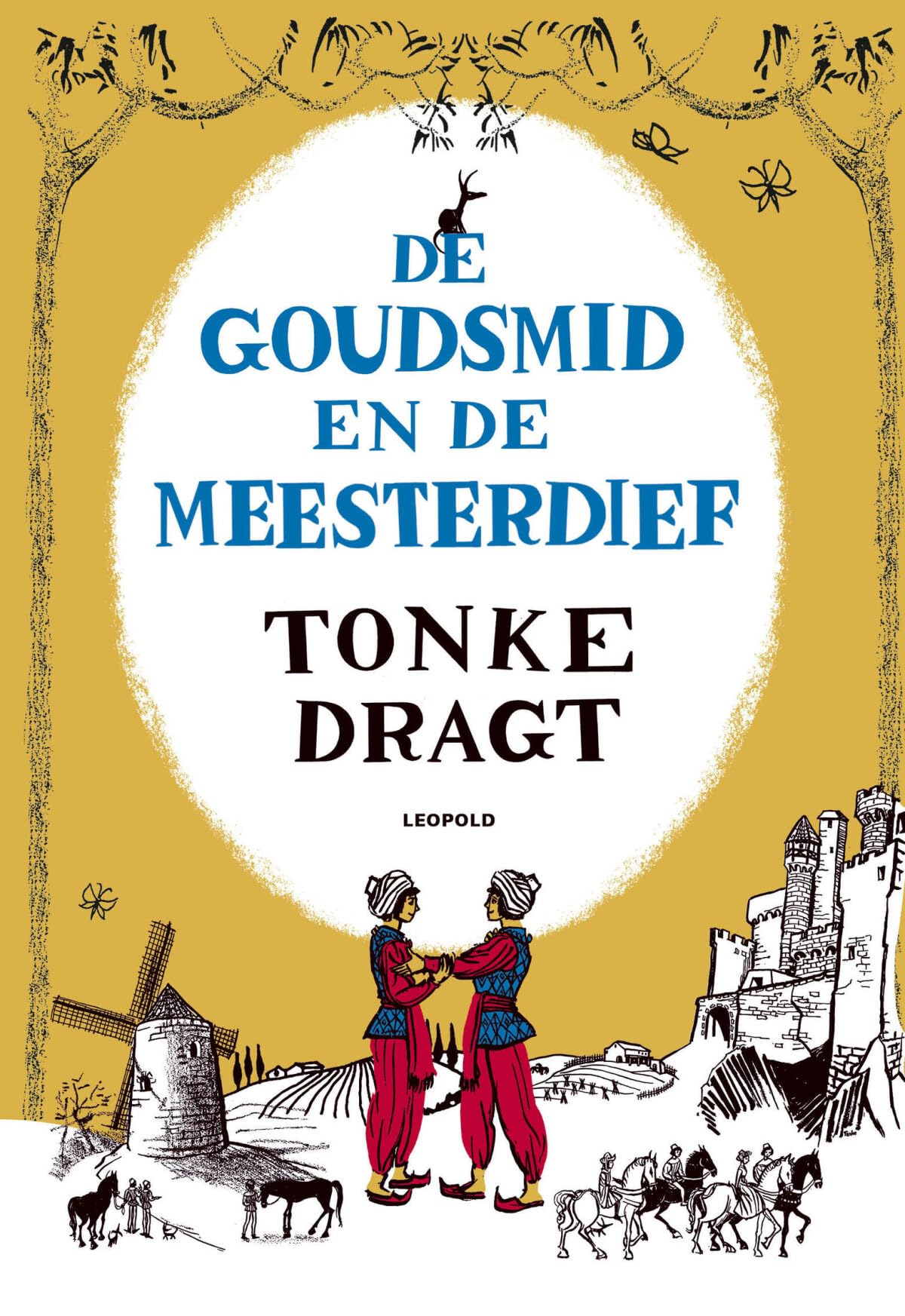 De goudsmid en de meesterdief: vrij naar Babinase balladen Non-fiction