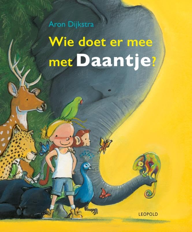 Wie doet er mee met Daantje?: wat ga je vandaag doen, Daantje? book