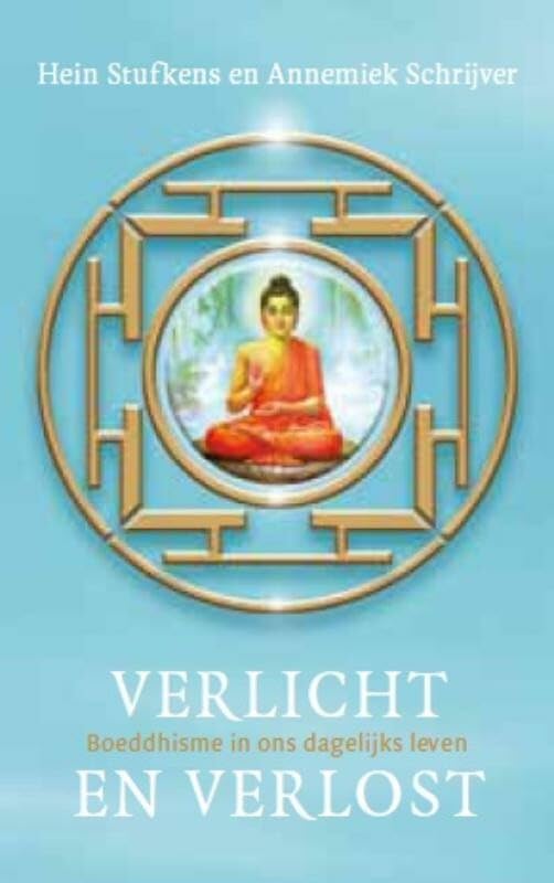 Verlicht en verlost: boeddhisme in ons dagelijks leven book
