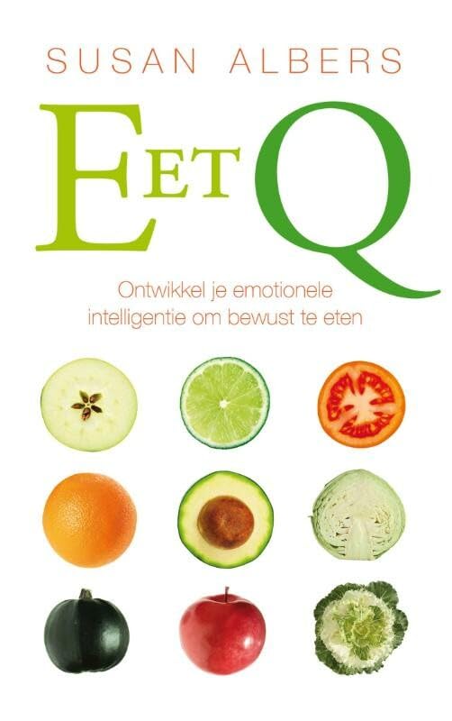 Eet Q: Gebruik de kracht van emotionele intelligentie om af te vallen Social Sciences