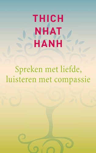 Spreken met liefde, luisteren met compassie book
