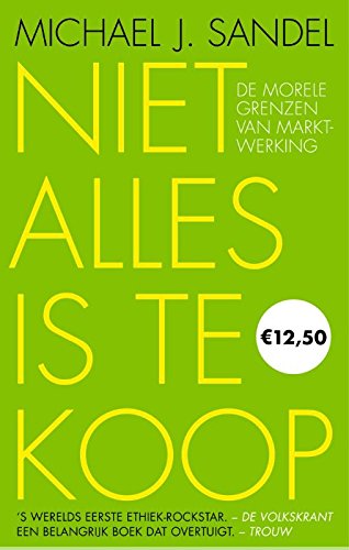 Niet alles is te koop: de morele grenzen van marktwerking book