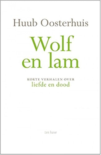 Wolf en lam: korte verhalen over liefde en dood book
