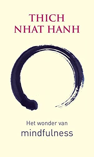 Het wonder van mindfulness: een inleiding in de beoefening van meditatie Lifestyle