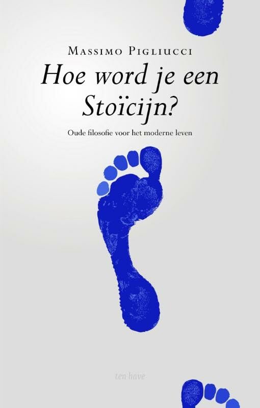 Hoe word je een stoïcijn?: oude filosofie voor het moderne leven book