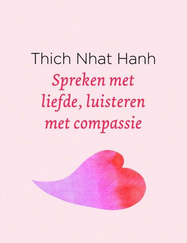 Spreken met liefde, luisteren met compassie book