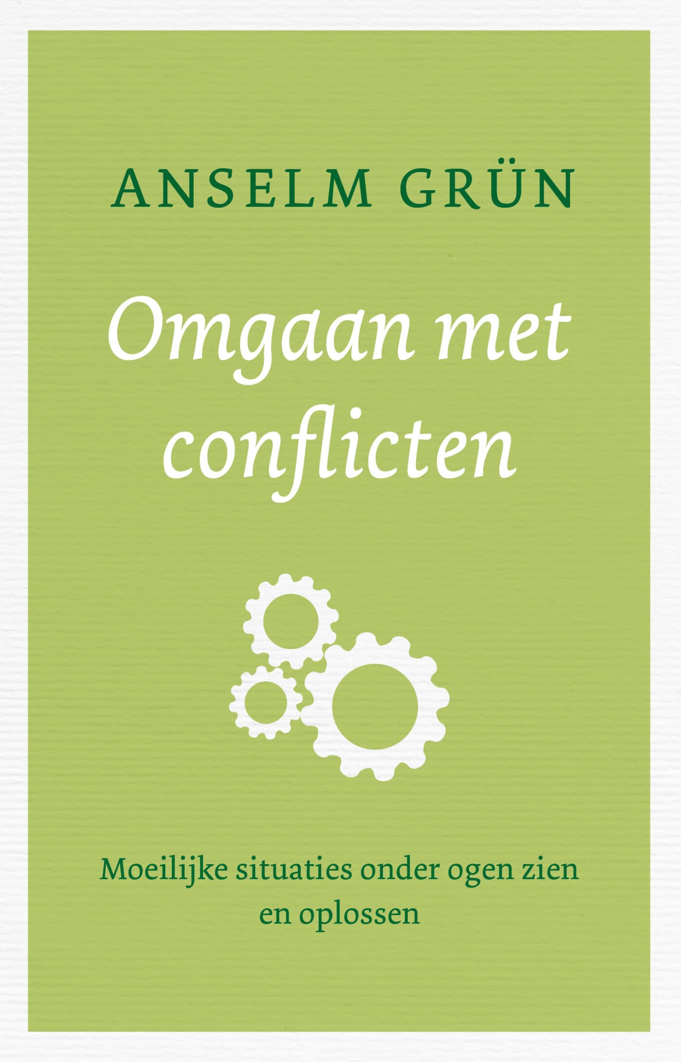 Omgaan met conflicten: moeilijke situaties onder ogen zien en oplossen Business, Finance & Career