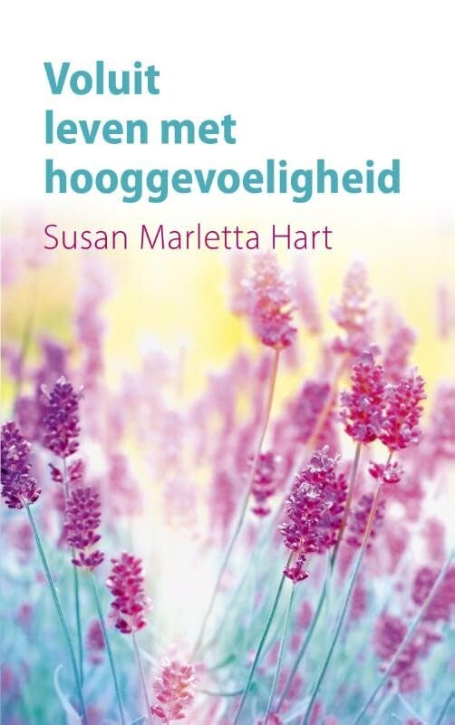 Voluit leven met hooggevoeligheid Partnership & Love