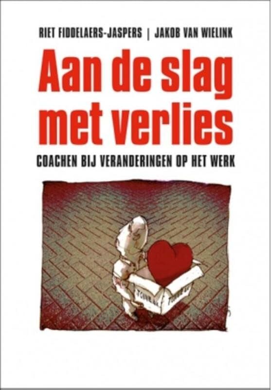 Aan de slag met verlies: coachen bij veranderingen op het werk Death & Mourning