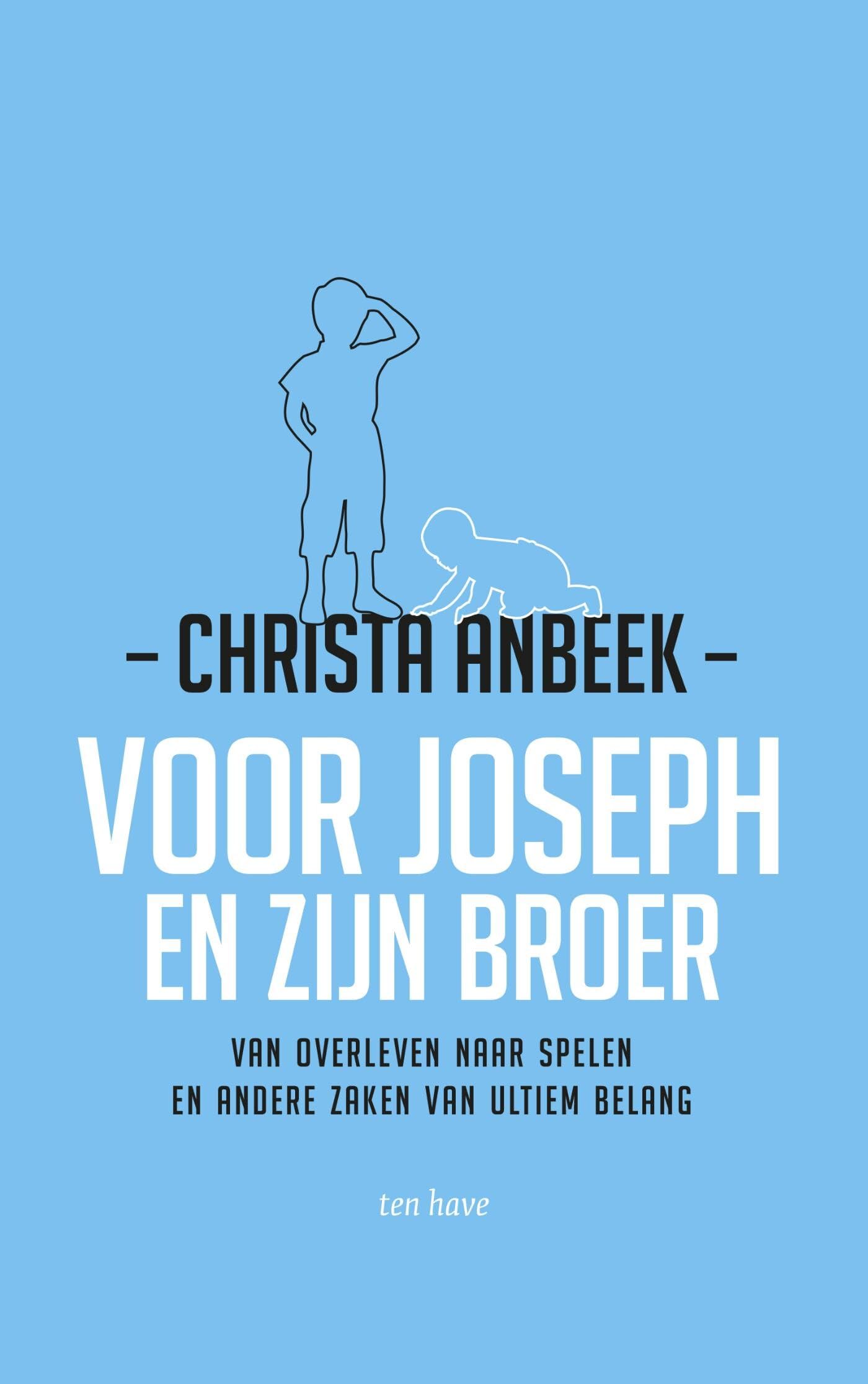 Voor Joseph en zijn broer: van overleven naar spelen en andere zaken van ultiem belang book