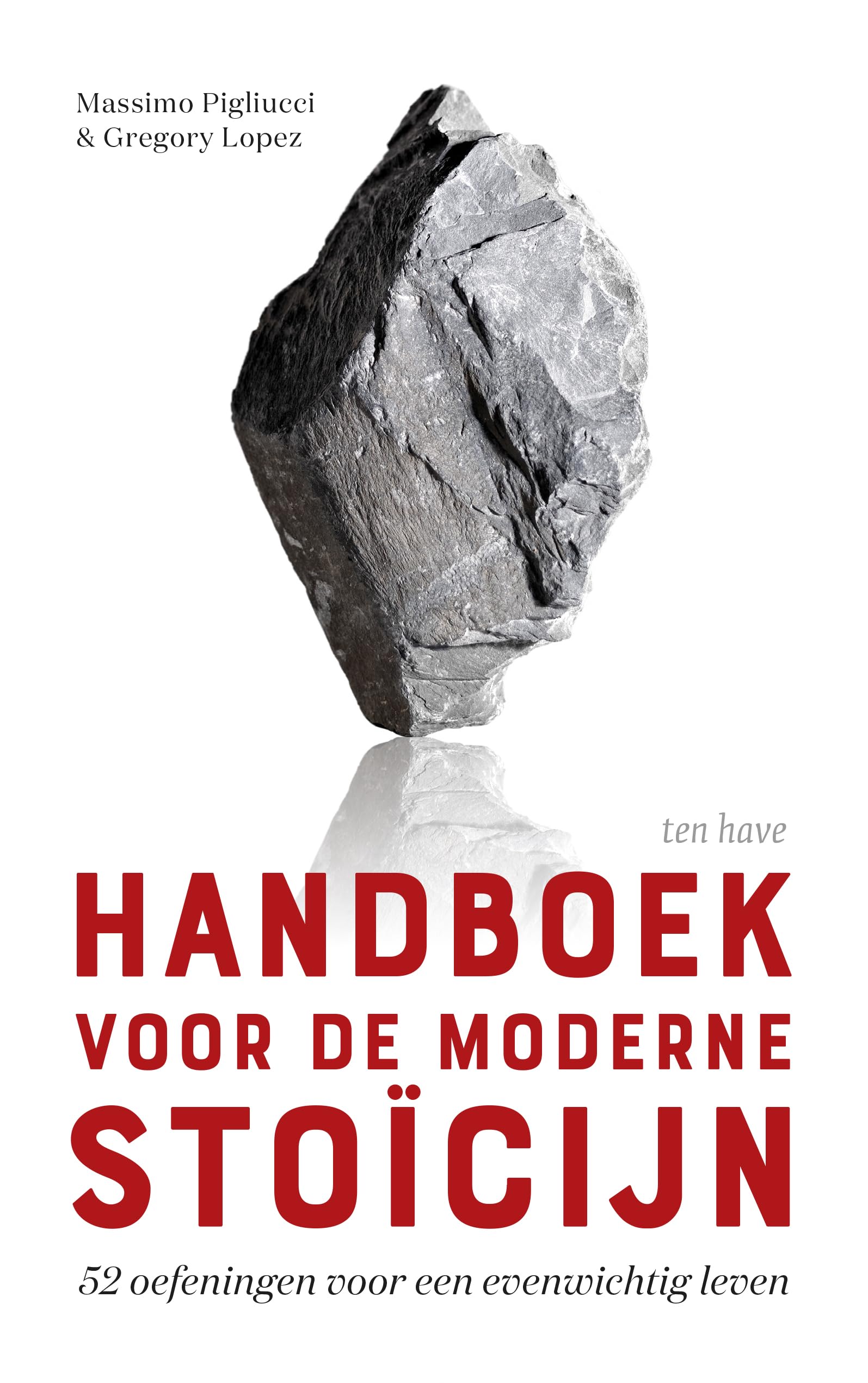 Handboek voor de moderne stoïcijn: 52 oefeningen voor een evenwichtig leven Medicine