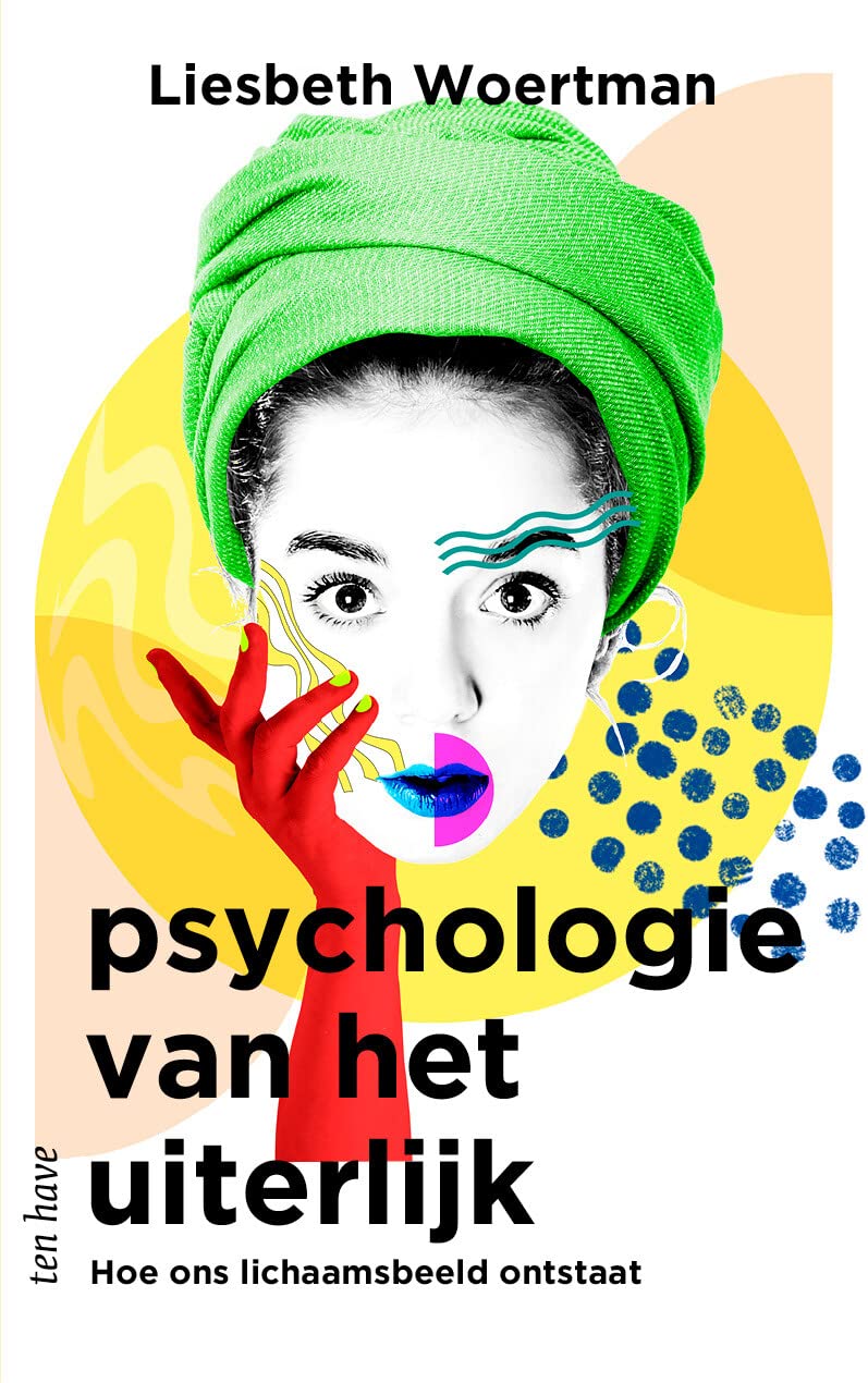 Psychologie van het uiterlijk: hoe ons lichaamsbeeld ontstaat book