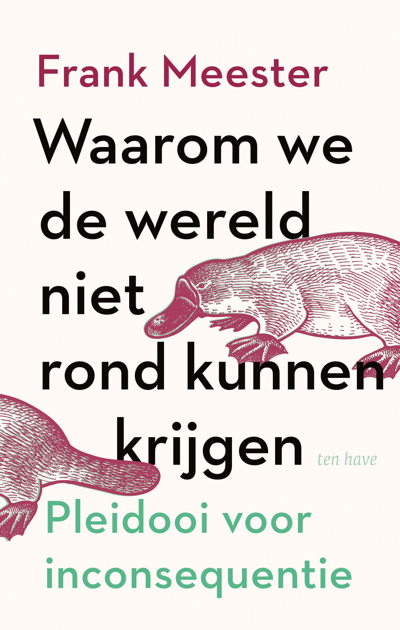 Waarom we de wereld niet rond kunnen krijgen: pleidooi voor inconsequentie Philosophy